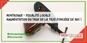 Lire la suite à propos de l’article Fiscalité locale : augmentation du taux de la taxe foncière de 30% !