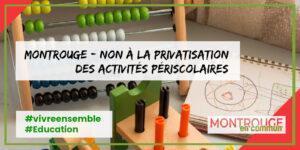 Lire la suite à propos de l’article Montrouge – Non à la privatisation des activités périscolaires